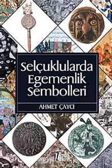 Selçuklularda Egemenlik Sembolleri kitap kapağı
