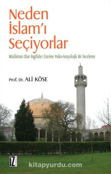 Neden İslam'ı Seçiyorlar kitap kapağı