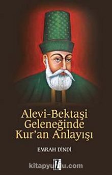 Alevi-Bektaşi Geleneğinde Kur'an Anlayışı kitap kapağı