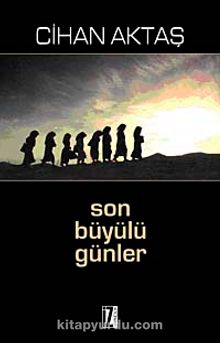 Son Büyülü Günler kitap kapağı