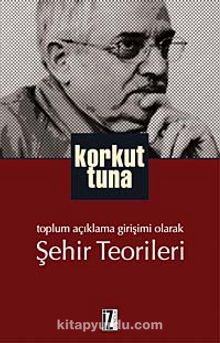 Toplum Açıklama Girişimi Olarak Şehir Teorileri kitap kapağı