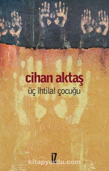 Üç İhtilal Çocuğu kitap kapağı