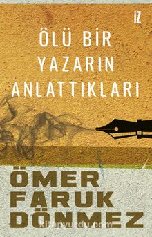 Ölü Bir Yazarın Anlattıkları kitap kapağı