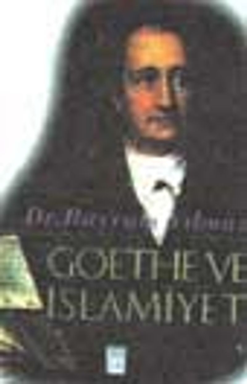 Goethe ve İslâmiyet kitap kapağı