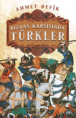 Bizans Karşısında Türkler kitap kapağı