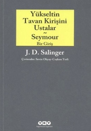 Yükseltin Tavan Kirişini Ustalar ve Seymour Bir Giriş kitap kapağı