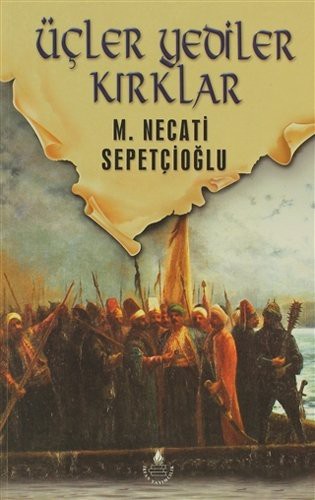 Üçler Yediler Kırklar / Dünki Türkiye Dizisi 6. Kitap kitap kapağı