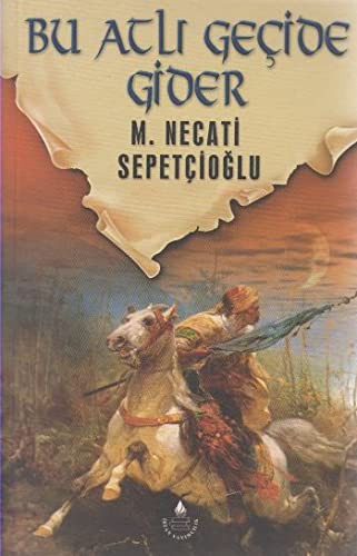 Bu Atlı Geçide Gider / Dünki Türkiye Dizisi 7. Kitap kitap kapağı