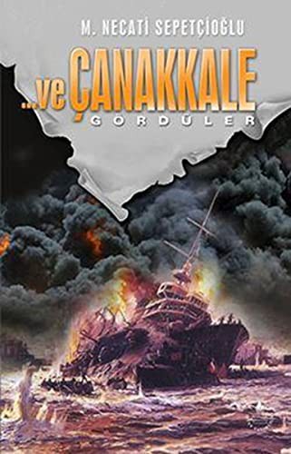 Ve Çanakkale 2 Gördüler kitap kapağı