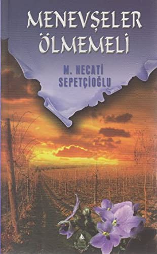 Menevşeler Ölmemeli / Kültür Dizisi 2 kitap kapağı