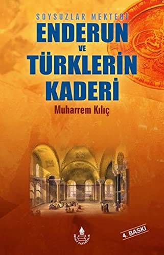 Soysuzlar Mektebi Enderun ve Türklerin Kaderi kitap kapağı