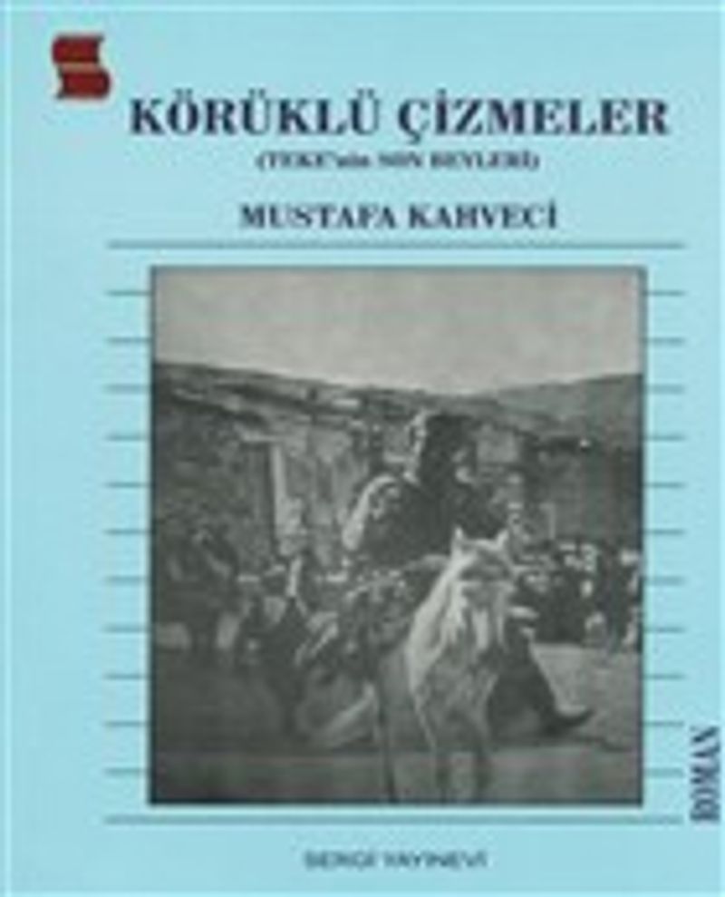 Körüklü Çizmeler Teke'nin Son Beyleri kitap kapağı