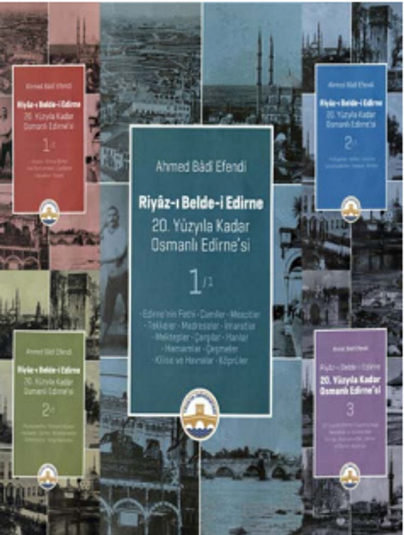 Riyaz-ı Belde-i Edirne 20. Yüzyıla Kadar Osmanlı Edirne'si (3 Cilt) kitap kapağı