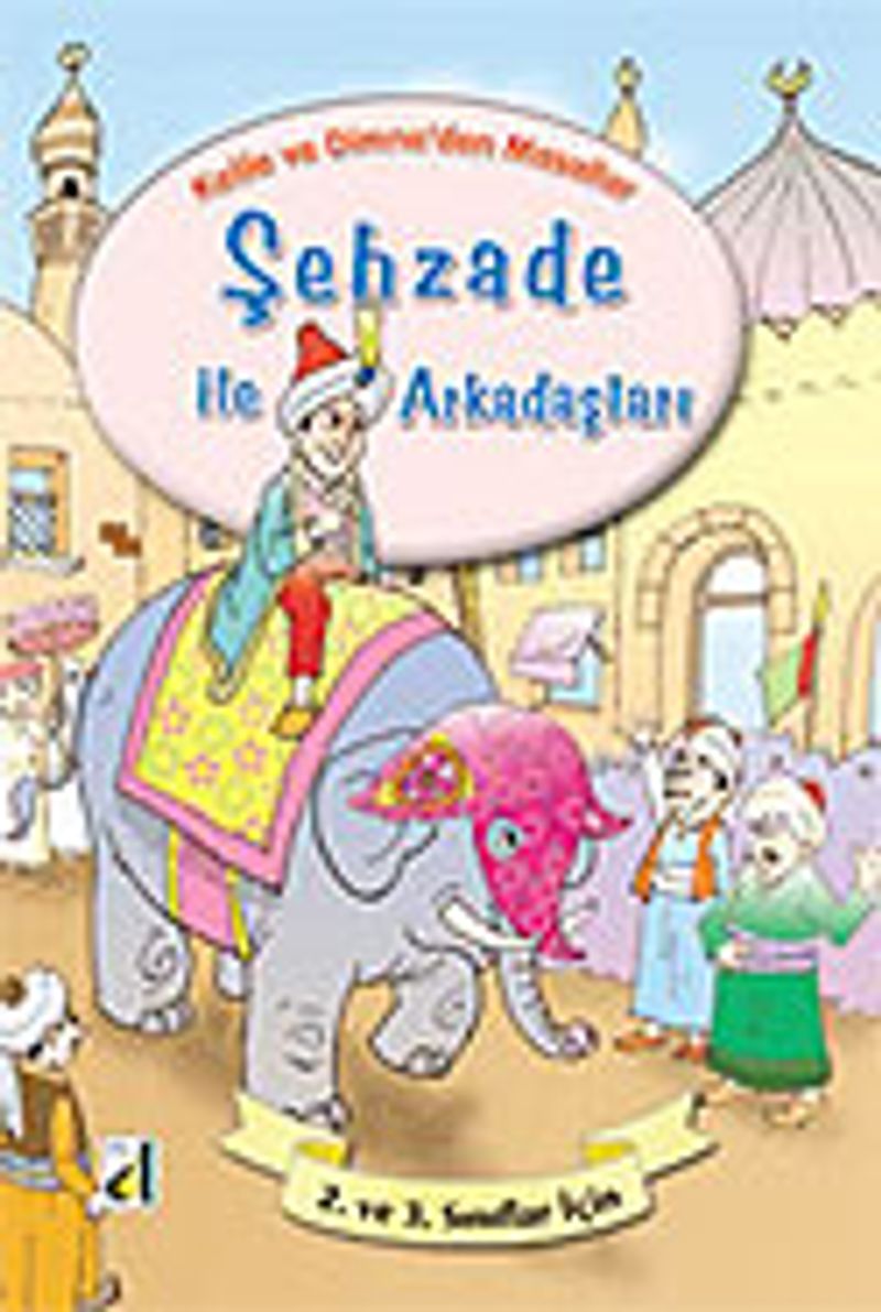Şehzade ile Arkadaşları / Kelile ve Dimne'den Masallar Dizisi kitap kapağı