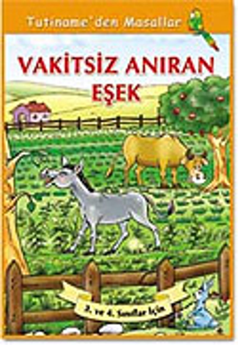 Vakitsiz Anıran Eşek / Tutiname'den Masallar Dizisi kitap kapağı