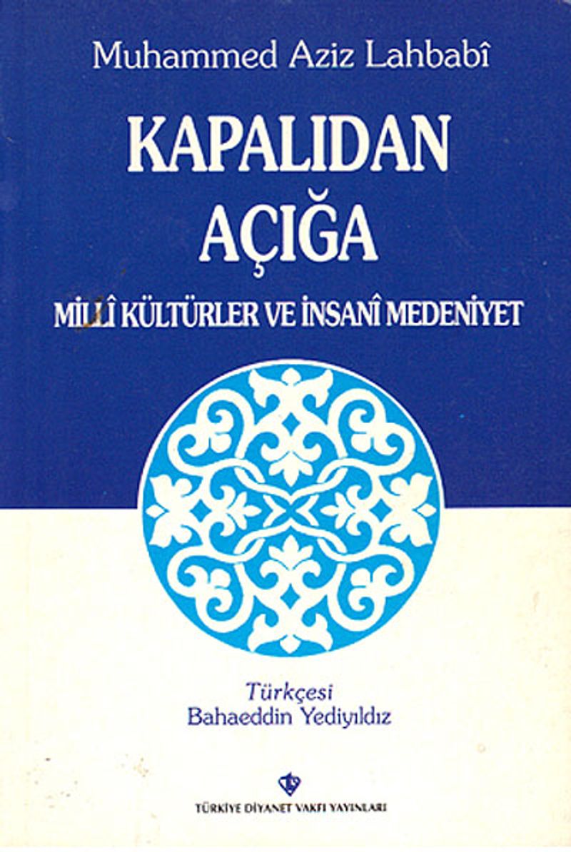 Kapalıdan Açığa Milli Kültürler ve İnsani Medeniyet kitap kapağı