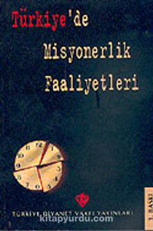 Türkiye'de Misyonerlik Faaliyetleri kitap kapağı