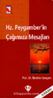 Hz. Peygamber'in Çağımıza Mesajları kitap kapağı