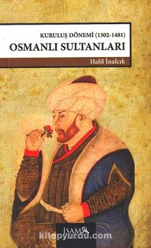 Kuruluş Dönemi Osmanlı Sultanları (1302-1481) kitap kapağı