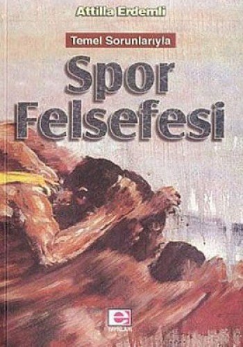 Spor Felsefesi - Temel Sorunlarıyla kitap kapağı