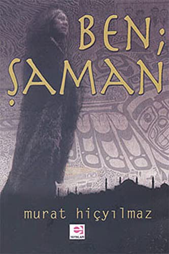 Ben Şaman kitap kapağı