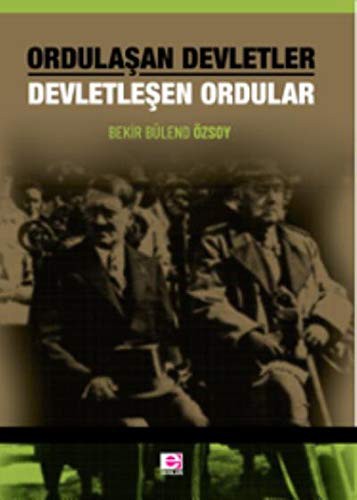 Ordulaşan Devletler Devletleşen Ordular kitap kapağı