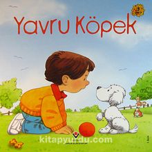Yavru Köpek / Erken Çocukluk Kitaplığı kitap kapağı