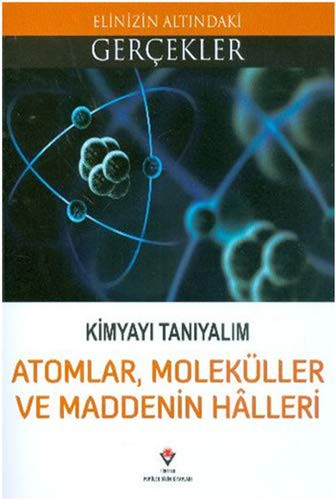 Kimyayı Tanıyalım - Atomlar Moleküller ve Maddenin Halleri kitap kapağı