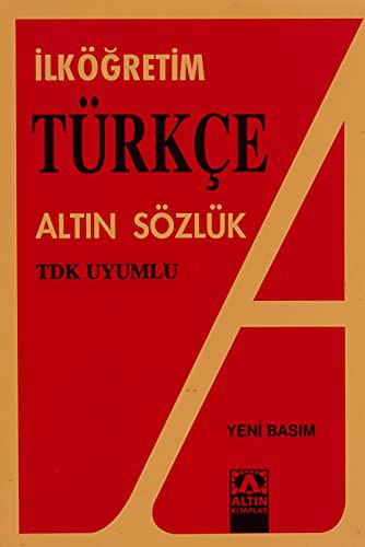 İlköğretim Türkçe Altın Sözlük / TDK Uyumlu kitap kapağı