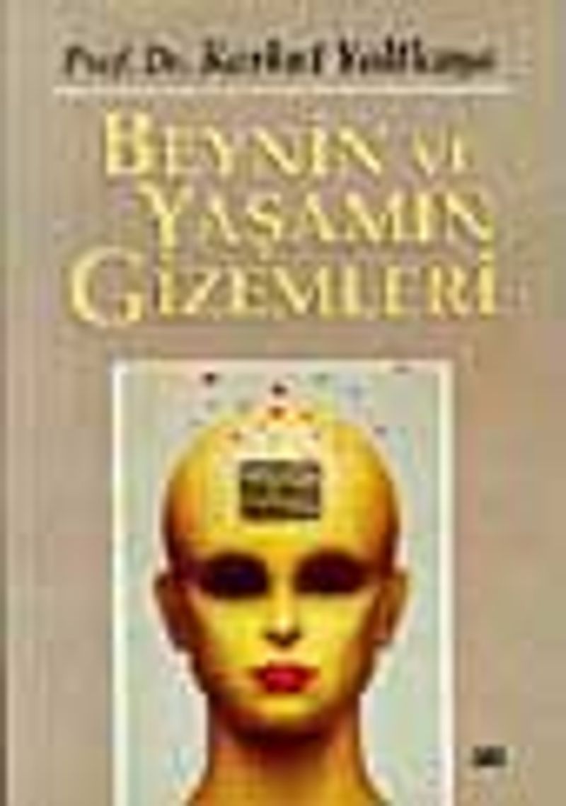 Beynin ve Yaşamın Gizemleri kitap kapağı