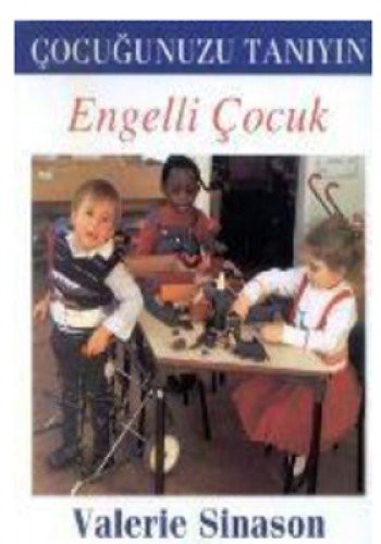 Çocuğunuzu Tanıyın Engelli Çocuk kitap kapağı