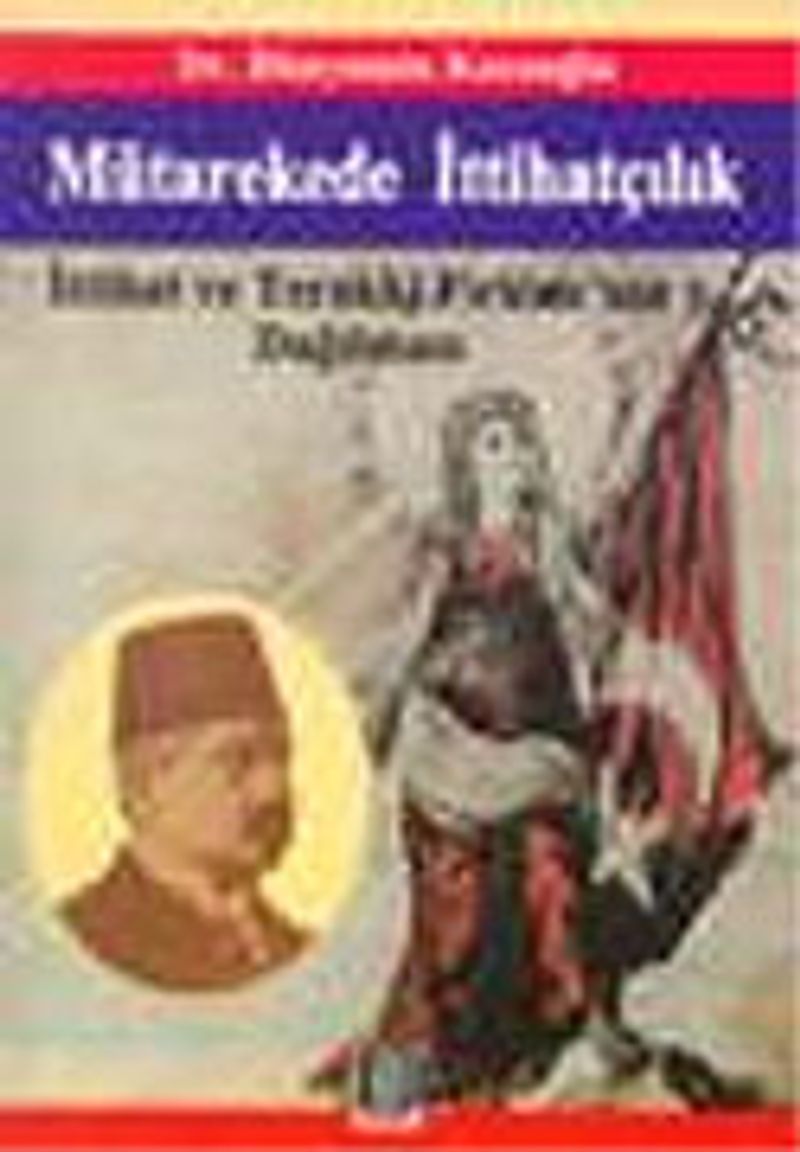 Mütarekede İttihatçılık kitap kapağı