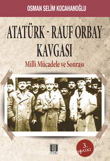 Atatürk-Rauf Orbay Kavgası & Milli Mücadele ve Sonrası kitap kapağı