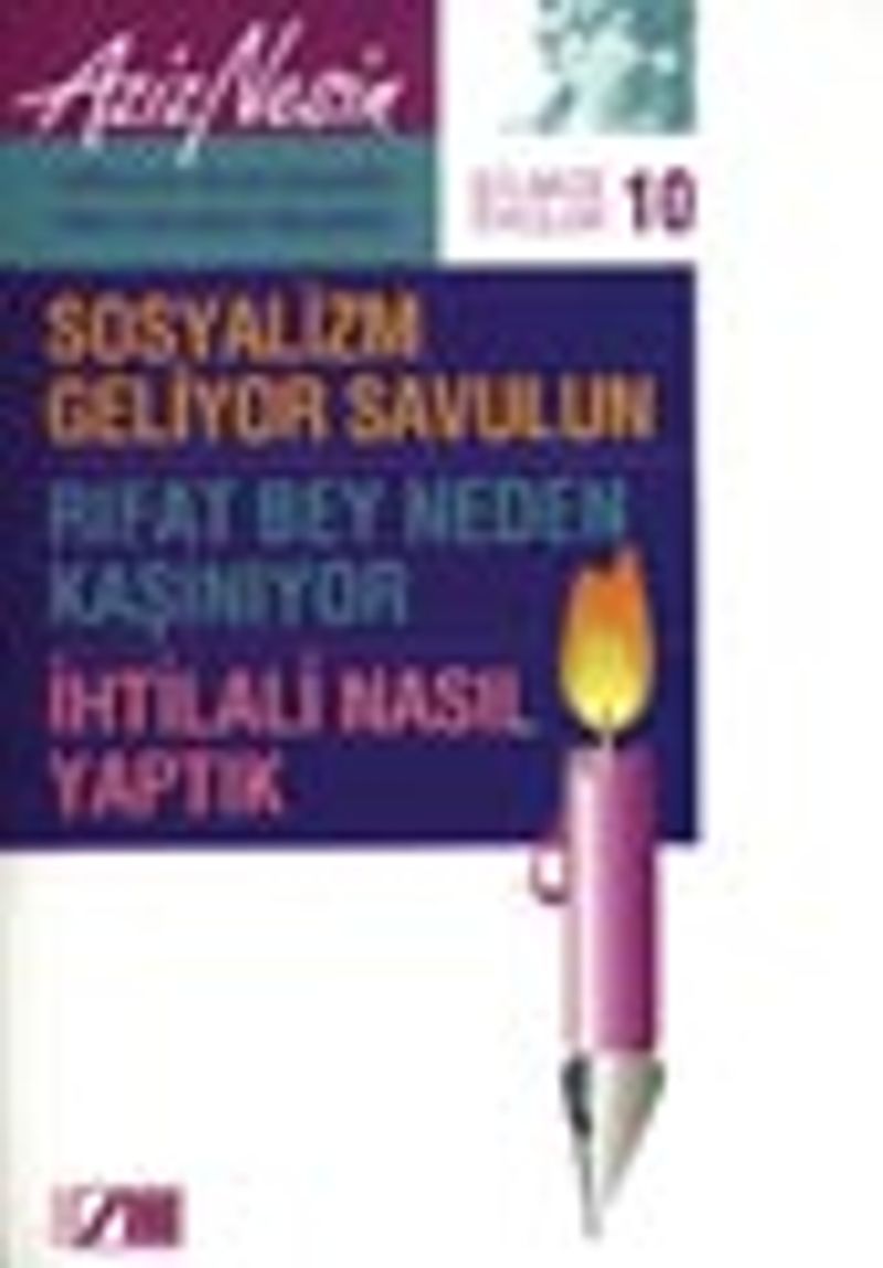 Gülmece Öyküleri 10/ Sosyalizm Geliyor Savulun-Rıfat Bey Neden Kaşınıyor-İhtilali Nasıl Yaptık kitap kapağı