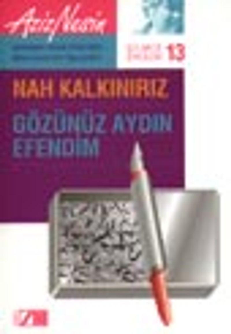 Gülmece Öyküleri 13/ Nah Kalkınırız-Gözünüz Aydın Efendim kitap kapağı