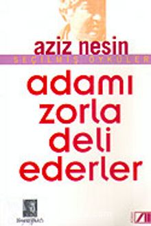 Adamı Zorla Deli Ederler kitap kapağı