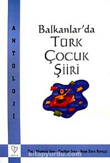 Balkanlarda Türk Çocuk Şiiri kitap kapağı