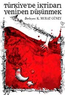 Türkiye'de İktidarı Yeniden Düşünmek kitap kapağı