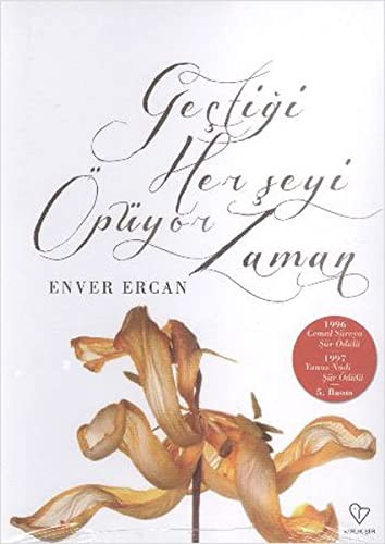 Geçtiği Her Şeyi Öpüyor Zaman kitap kapağı