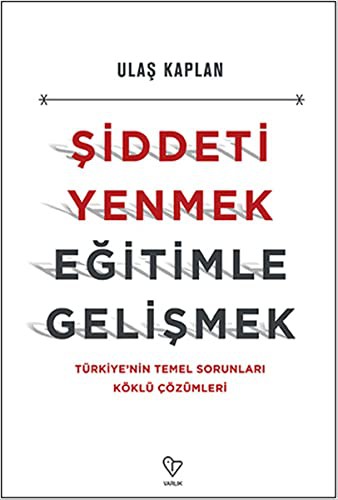 Şiddeti Yenmek Eğitimle Gelişmek kitap kapağı