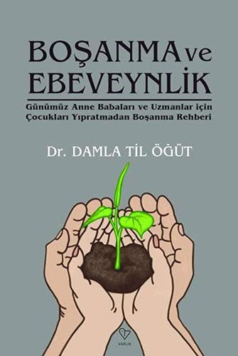 Boşanma ve Ebeveynlik Günümüz Anne Babaları ve Uzmanlar İçin Çocukları Yıpratmadan Boşanma Rehberi kitap kapağı