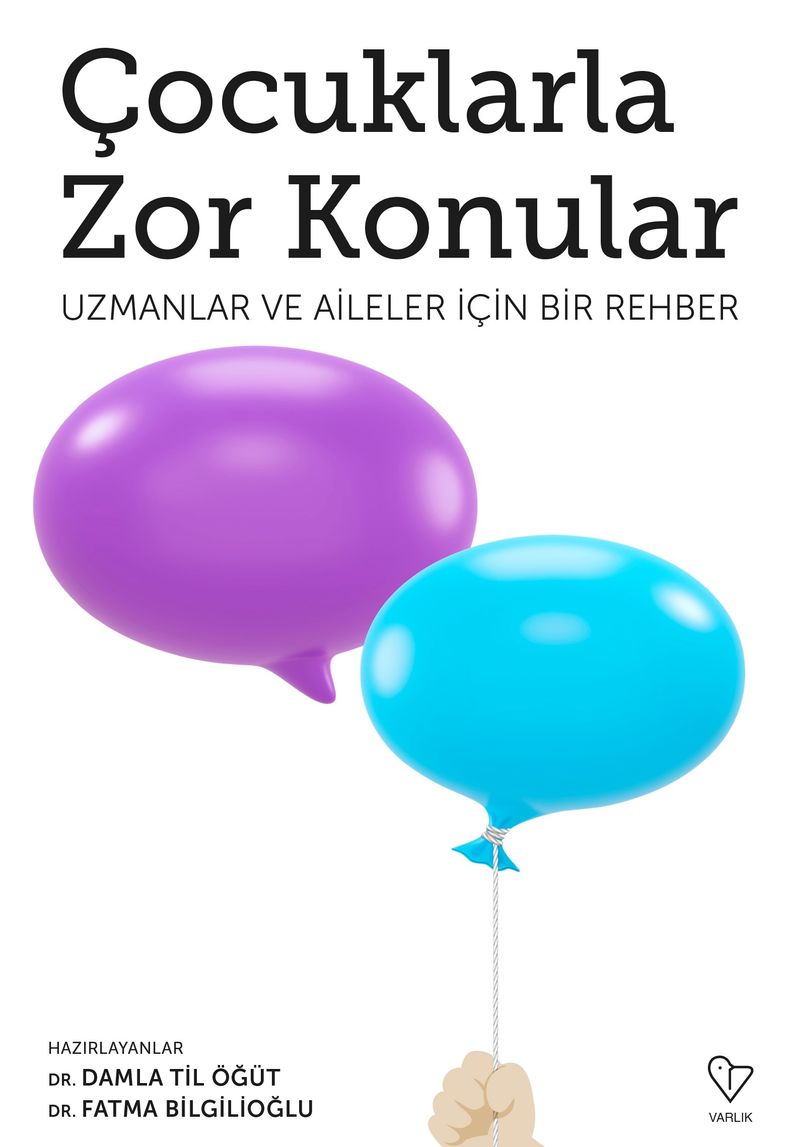 Çocuklarla Zor Konular Uzmanlar ve Aileler İçin Bir Rehber kitap kapağı