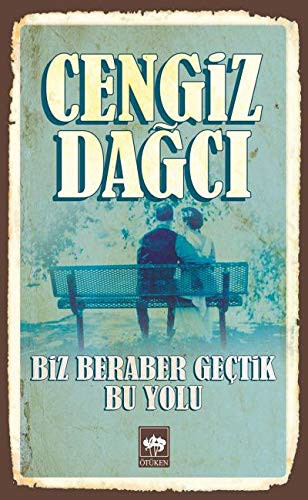 Biz Beraber Geçtik Bu Yolu kitap kapağı