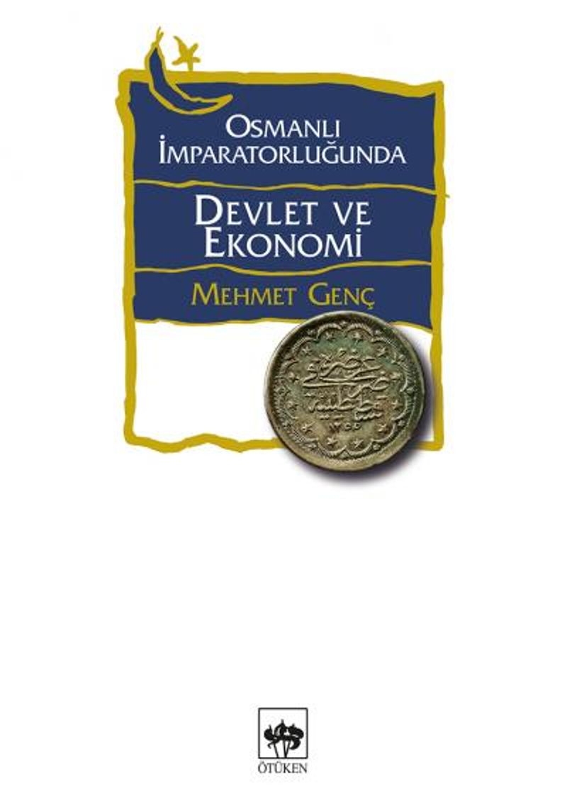 Osmanlı İmparatorluğu'nda Devlet ve Ekonomi (Ciltsiz) kitap kapağı