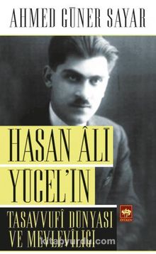 Hasan Ali Yücel'in Tasavvufi Dünyası ve Mevleviliği kitap kapağı