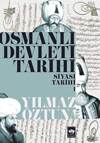 Osmanlı Devleti Tarihi 1 - Siyasi Tarih kitap kapağı