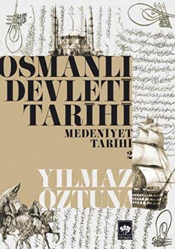 Osmanlı Devleti Tarihi 2 - Medeniyet Tarihi kitap kapağı