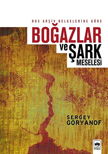 Rus Arşiv Belgelerine Göre Boğazlar ve Şark Meselesi kitap kapağı