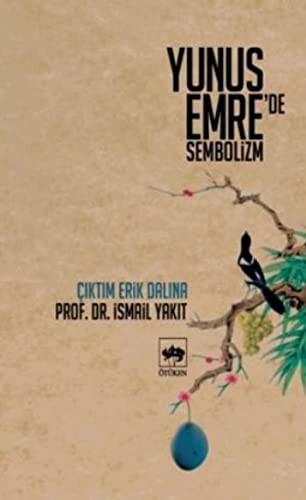 Çıktım Erik Dalına Yunus Emre'de Sembolizm kitap kapağı