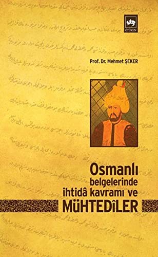 Osmanlı Belgelerinde İhtida Kavramı ve Mühtediler kitap kapağı